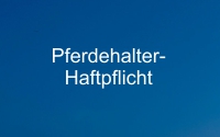 Pferdehalter-Haftpflicht